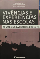Capa de Vivências e Experiências nas escolas - Organizadoras: Andrea Cristina Martelli, Greice da Silva Castela.