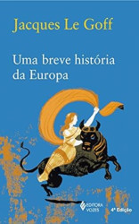 Capa de Uma breve história da Europa - Jacques le Goff