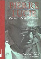 Capa de Pierre Lucie - Organização: Susana de Souza Barros e Marcos Elia