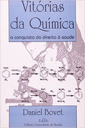 Capa de Vitórias da Química: a conquista do direito à saúde - Daniel Bovet