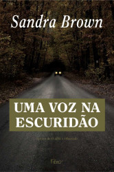 Capa de Uma Voz Na Escuridão - Sandra Brown