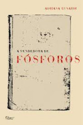 Capa de A vendedora de fósforos - Adriana Lunardi
