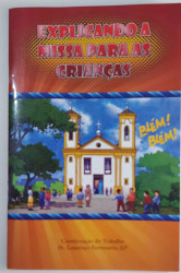 Capa de Explicando as Missas para as Crianças - Pe. Lourenço Ferronatto, EP