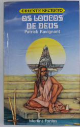 Capa de Oriente Secreto Os Loucos de Deus - Patrick Ravignant