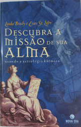 Capa de Descubra a Missão de sua Alma - Linda Brady e Evan St. Lifer