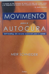 Capa de Movimento para a Autocura - Meir Schneider