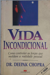 Capa de Vida Incondicional - Deepak Chopra, M.D.