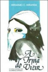 Capa de A irmã do vizir - Hermínio C. Miranda