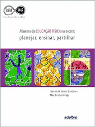 Capa de AFAZERES DA EDUCAÇÃO FÍSICA NA ESCOLA - FERNANDA JAIME GONZÁLES