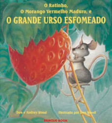 Capa de O grande urso esfomeado - Audrey Wood; Don Wood