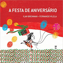 Capa de A festa de aniversário - Ilan Brenman; Fernando Vilela