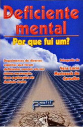 Capa de Deficiente mental. Por que fui um? - Vera Lucia Marinzeck de Carvalho