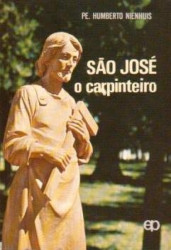 Capa de São José o Carpinteiro - Pe. Humberto Niehuis