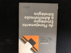 Capa de Do Planejamento Estratégico à Administração Estratégica - H.Igor Ansoff; Roger P. Declerck e Robert .Hayes