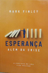 Capa de Esperança além da crise - Mark Finley