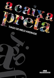 Capa de A caixa preta - Tiago de Melo Andrade