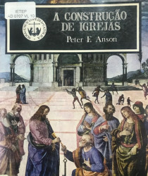 Capa de A Construção de Igrejas Vol 10 - Peter F. Anson