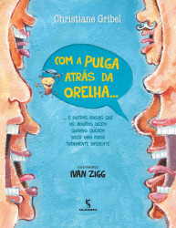 Capa de Com a pulga atrás da orelha... - Christiane Gribel