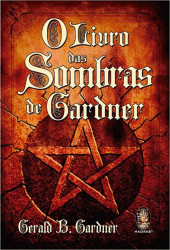 Capa de O livro das sombras de Gardner - Gerald Gardner