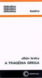 Capa de A tragédia grega - Albin Lesky