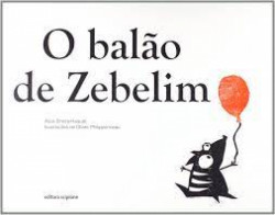 Capa de O balão de Zebelim - Alice Briere-Haquet