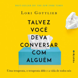 Capa de Talvez você deva conversar com alguém - Lori Gottlieb