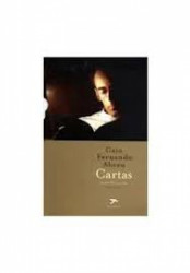 Capa de Cartas: Caio Fernando Abreu - Caio Fernando Abreu; Italo Moriconi (org.)