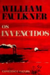 Capa de Os invencidos - William Faulkner