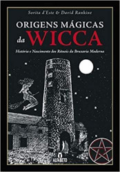 Capa de Origens mágicas da wicca - Sorita dEste; David Rankine