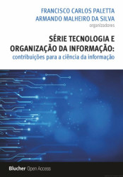 Capa de Série Tecnologia e Organização da Informação - Armando Malheiro da Silva e Francisco Carlos Paletta
