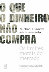 Capa de O que o dinheiro não compra - Michael J. Sandel