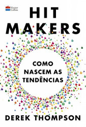 Capa de Hit makers - Derek Thompson