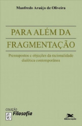 Capa de Para além da fragmentação - Manfredo Araújo de Oliveira