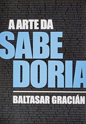 Capa de A arte da Sabedoria - Baltasar Gracián