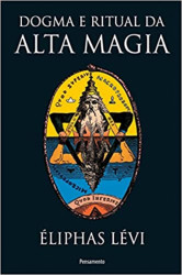 Capa de Dogma e ritual da alta magia - Éliphas Lévi
