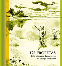 Capa de Os profetas - Benedito Teixeira; Cláudia Albuquerque; Ethel de Paula