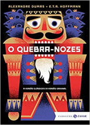 Capa de O quebra-nozes - Alexandre Dumas; E. T. A. Hoffmann