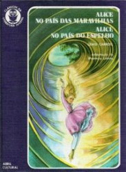 Capa de Alice no País das Maravilhas e Alice no País do Espelho - Lewis Carroll; Monteiro Lobato