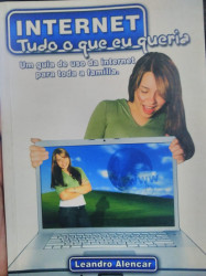 Capa de Internet tudo o que eu queria - Leandro Alencar