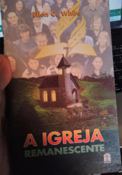 Capa de A igreja remanescente - Ellen G. White
