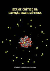 Capa de Exame crítico da datação radiométrica - Ruy Carlos de Camargo Vieira (org.); Ruy Corrêa Vieira (org.)
