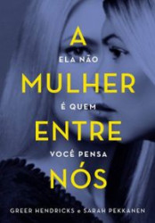Capa de A mulher entre nós - Greer Hendricks; Sarah Pekkanen
