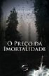 Capa de O preço da imortalidade - Felipe Santos