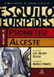 Capa de O mais atual do teatro clássico volume 1 - Ésquilo; Eurípides; Luiz Antonio Aguiar (adap.)