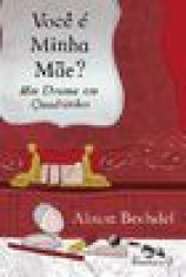 Capa de Você é minha mãe? - Alison Bechdel