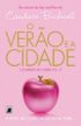 Capa de O verão e a cidade - Candance Bushnell