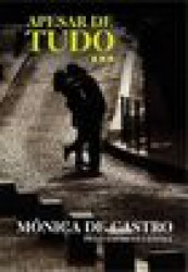 Capa de Apesar de tudo... - Mônica de Castro