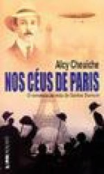 Capa de Nos céus de Paris - Alcy Cheuiche