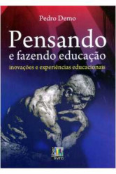 Capa de Pensando e fazendo educação - Pedro Demo