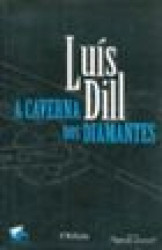 Capa de A caverna dos diamantes - Luís Dill